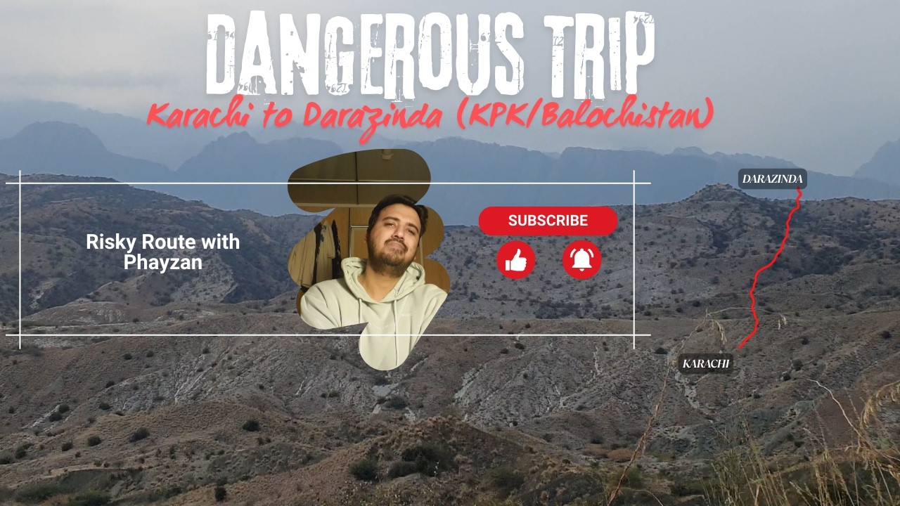 Karachi to Darazinda ☠️ – Pakistan’s Dangerous Hidden Route?