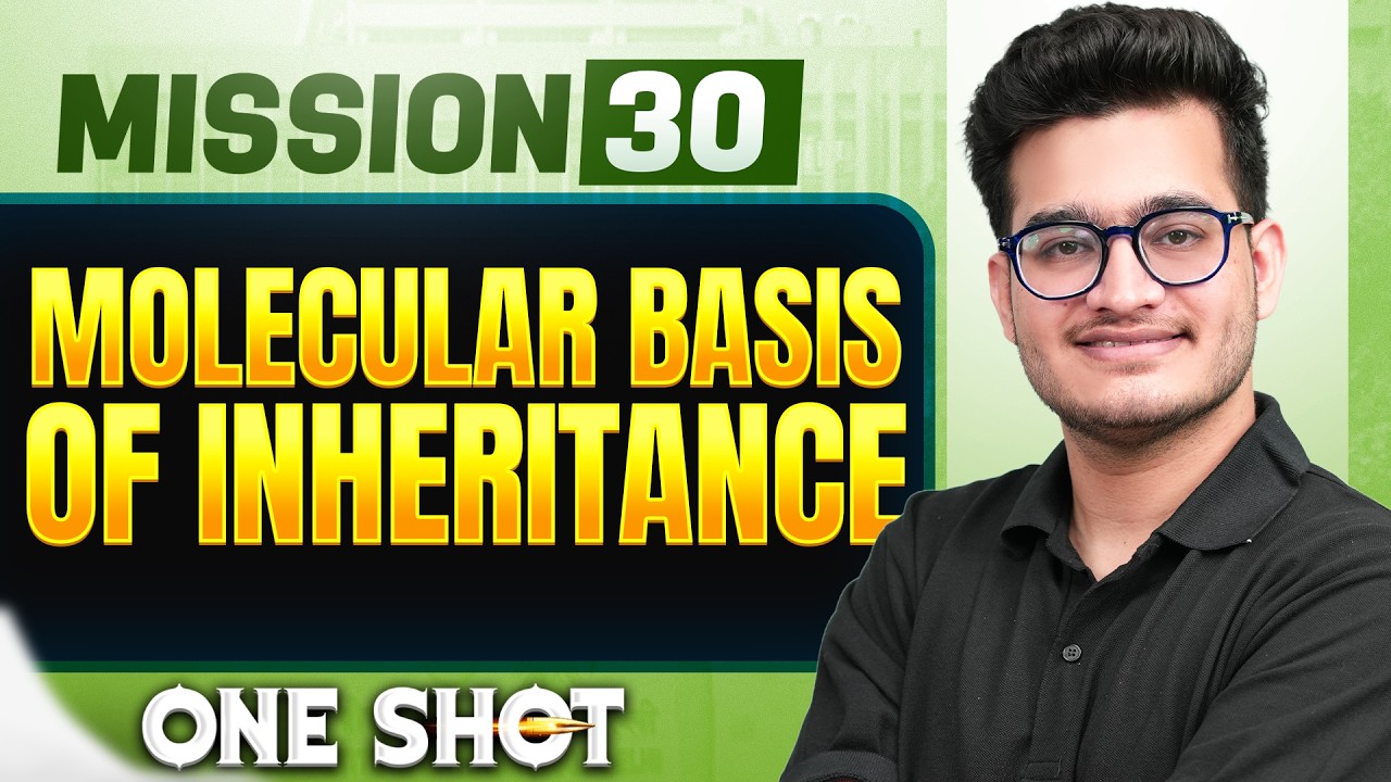 MOLECULAR BASIS OF INHERITANCE  in ONE SHOT | All Concepts, Tricks & PYQs | NEET 2026