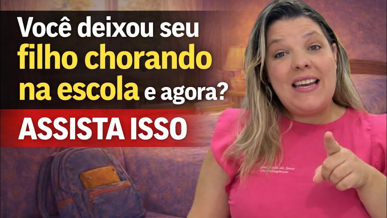 Para a mãe que saiu da escola e deixou o filho chorando…