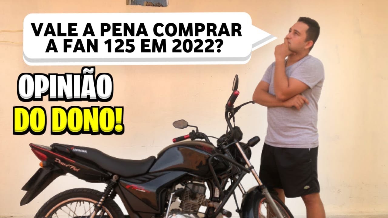 ✅FAN 125 VALE A PENA COMPRAR EM 2022? (Opini&atilde;o do dono)