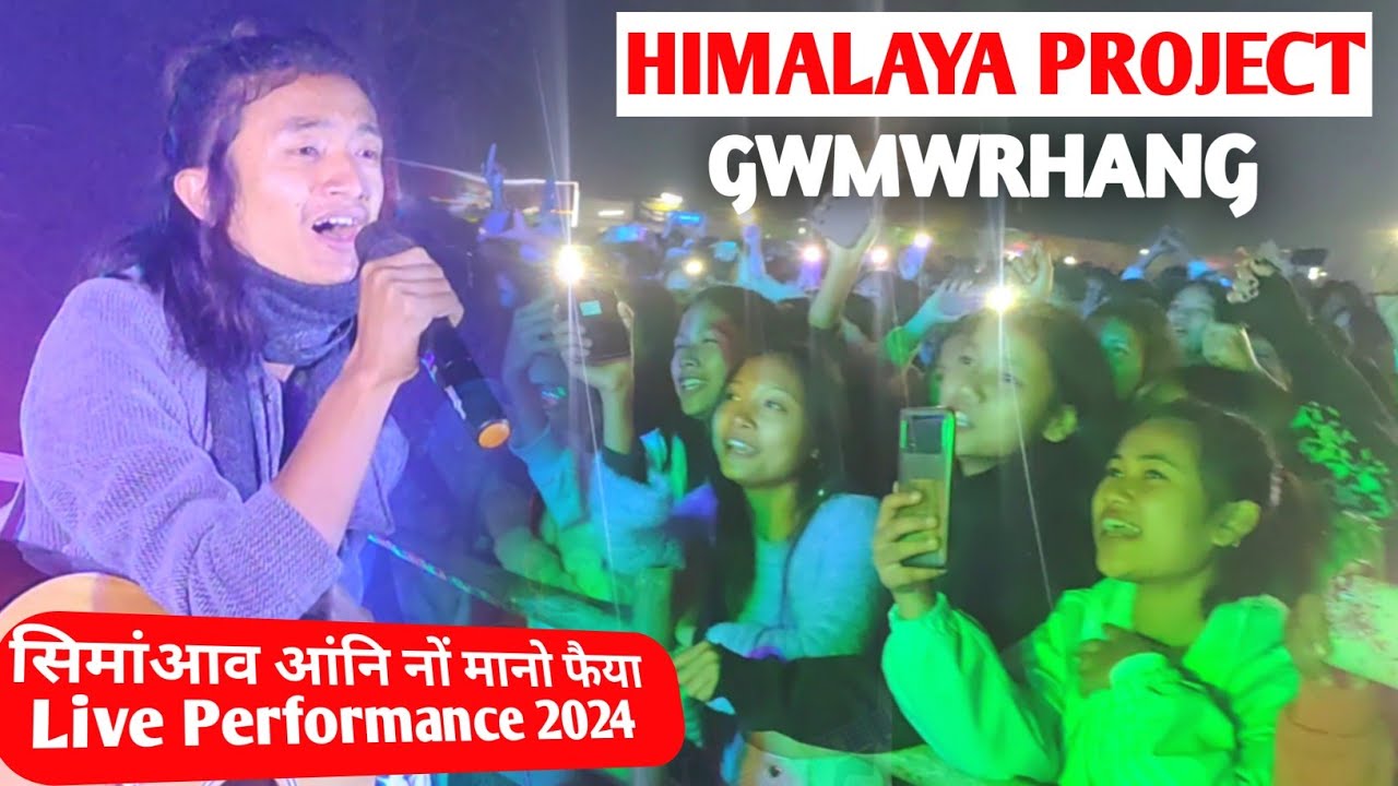 Himalaya Project Live Performance | Gwmwrhang ( Simangao Angni Nwng Manw Fwiya ) |