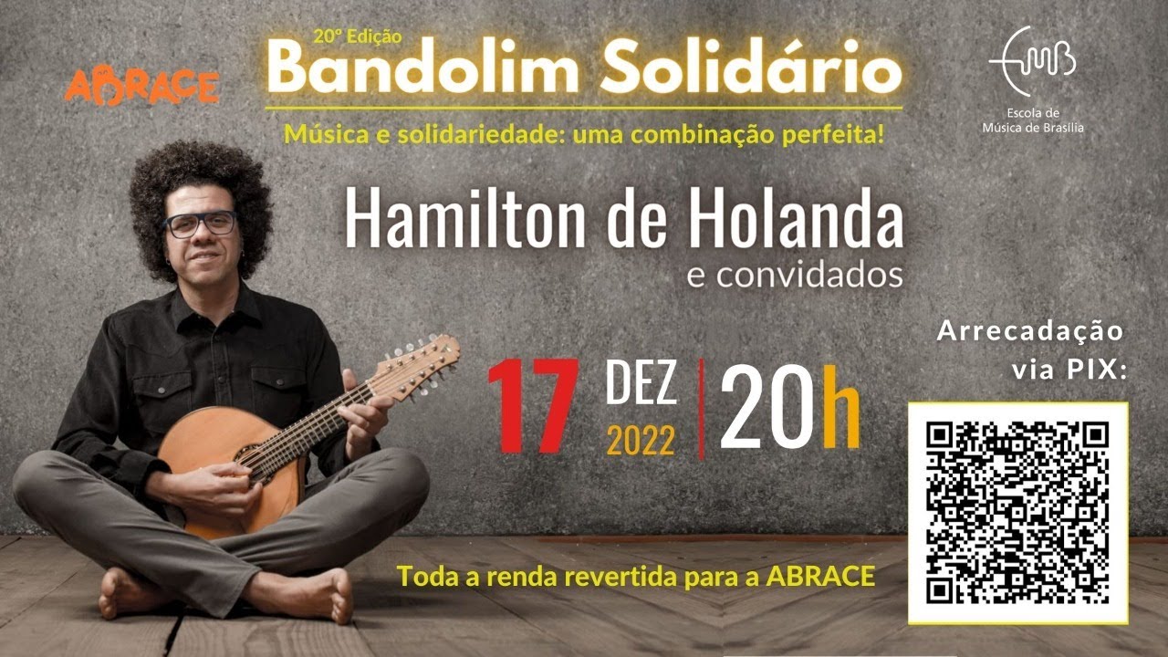 Abrace - Bandolim Solidário (Hamilton de Holanda) 20ª edição