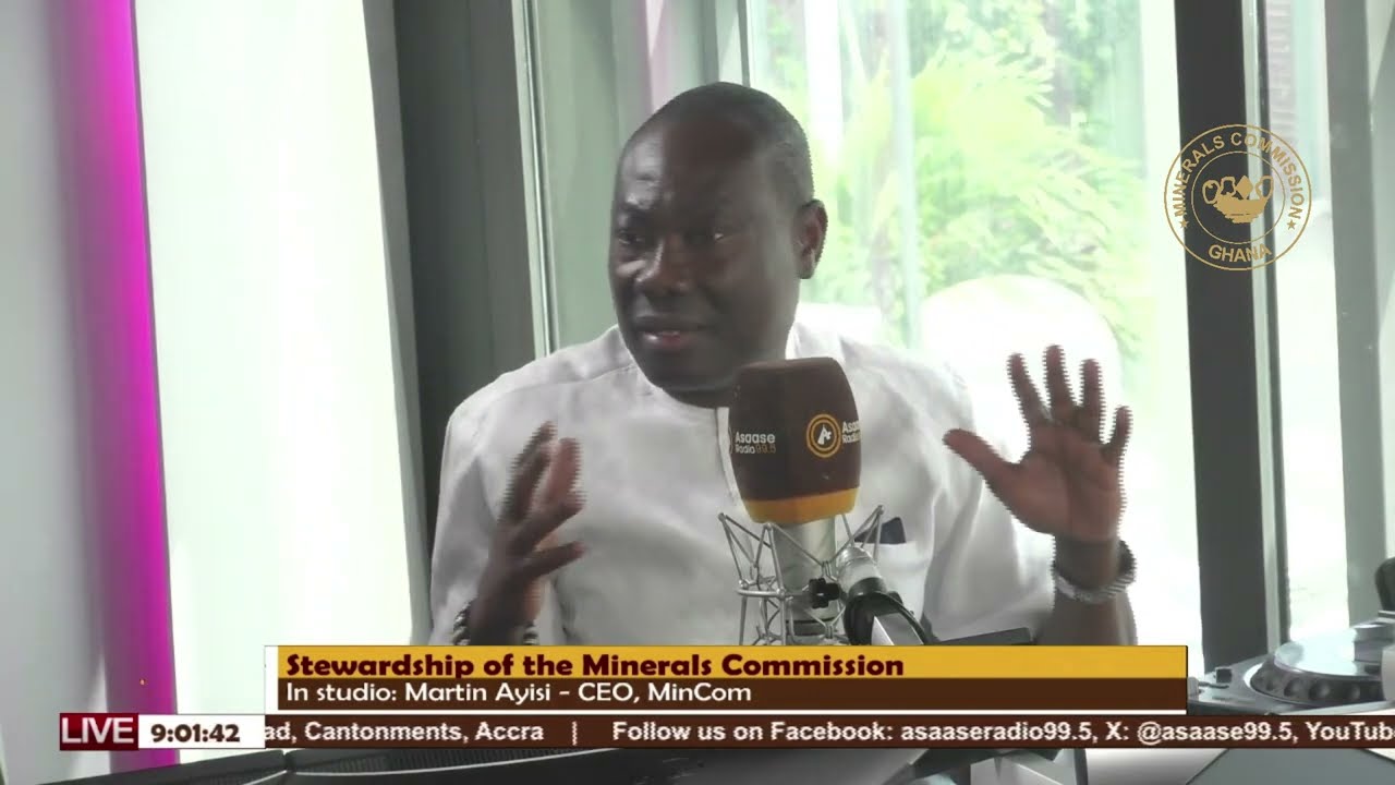 Stewardship of the Mining Industry - Asaase FM -  Mr.  Martin K  Ayisi