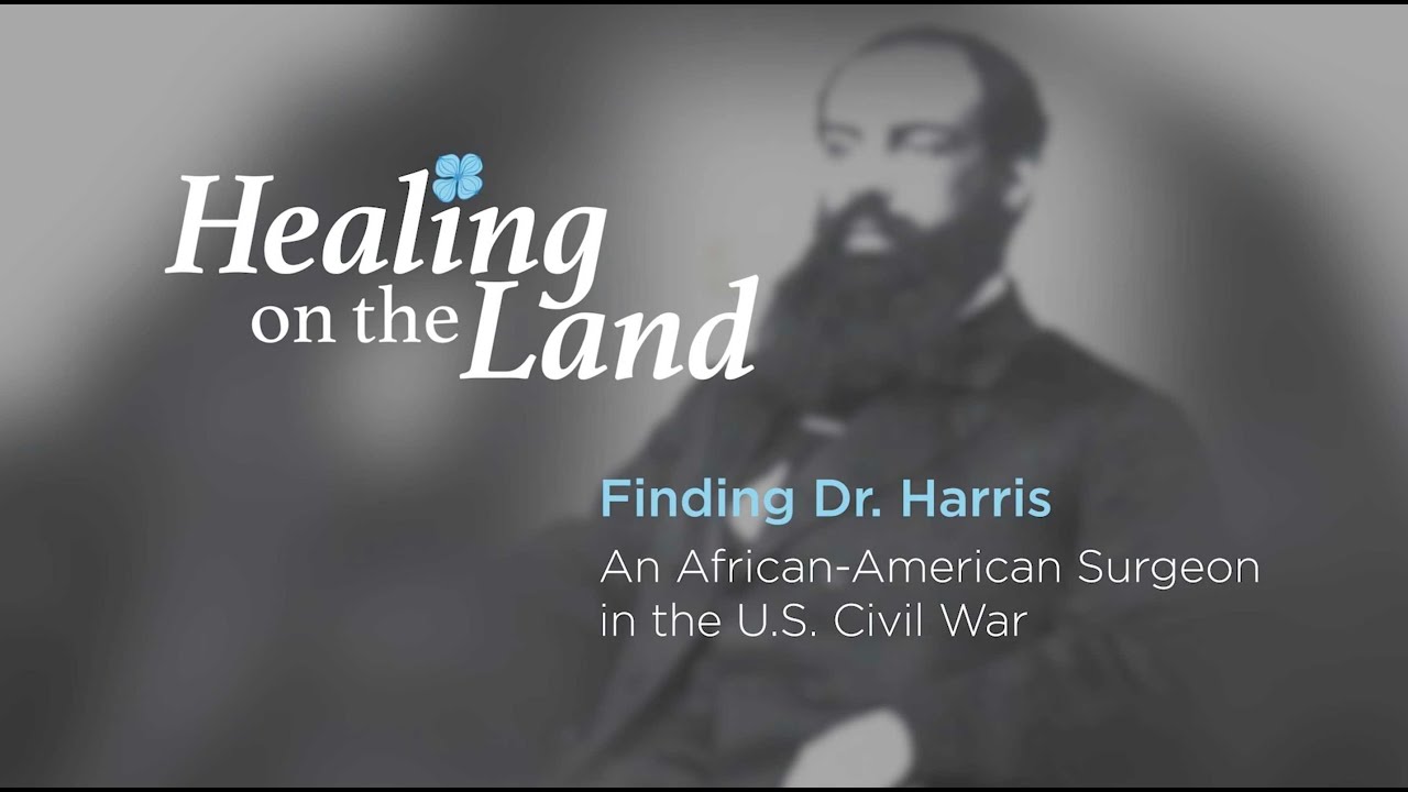 Finding Dr. Harris: An African American Doctor in the American Civil War