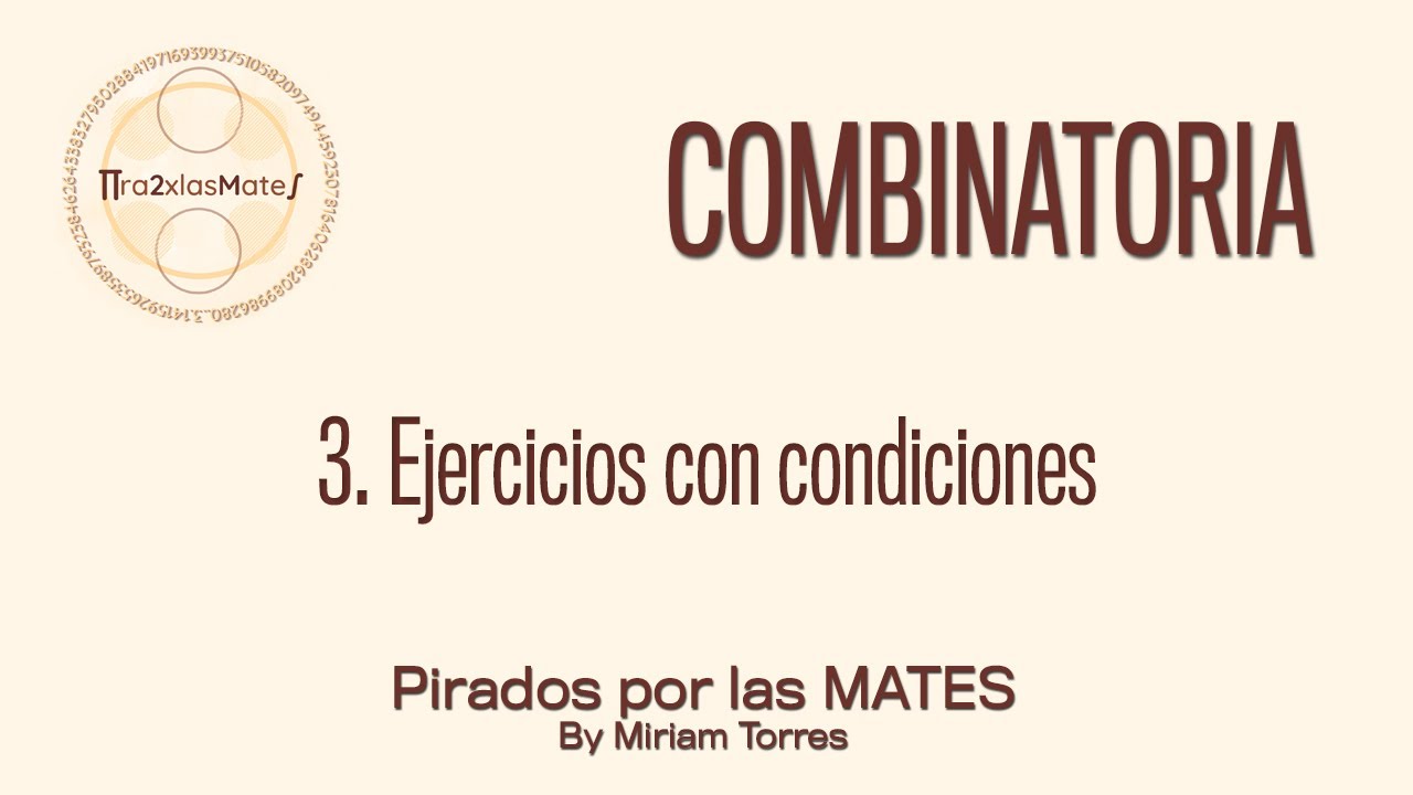 ¿Cómo resolver problemas de combinatoria más difíciles?