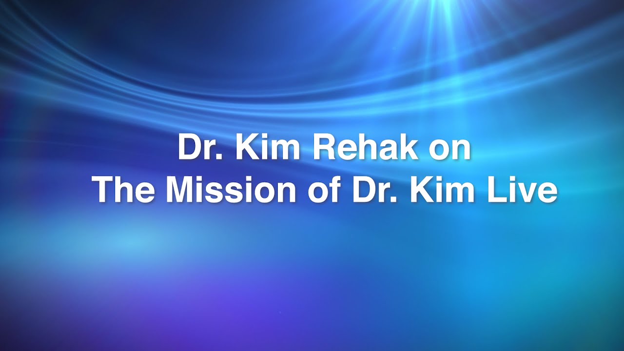The Mission of Dr. Kim Live