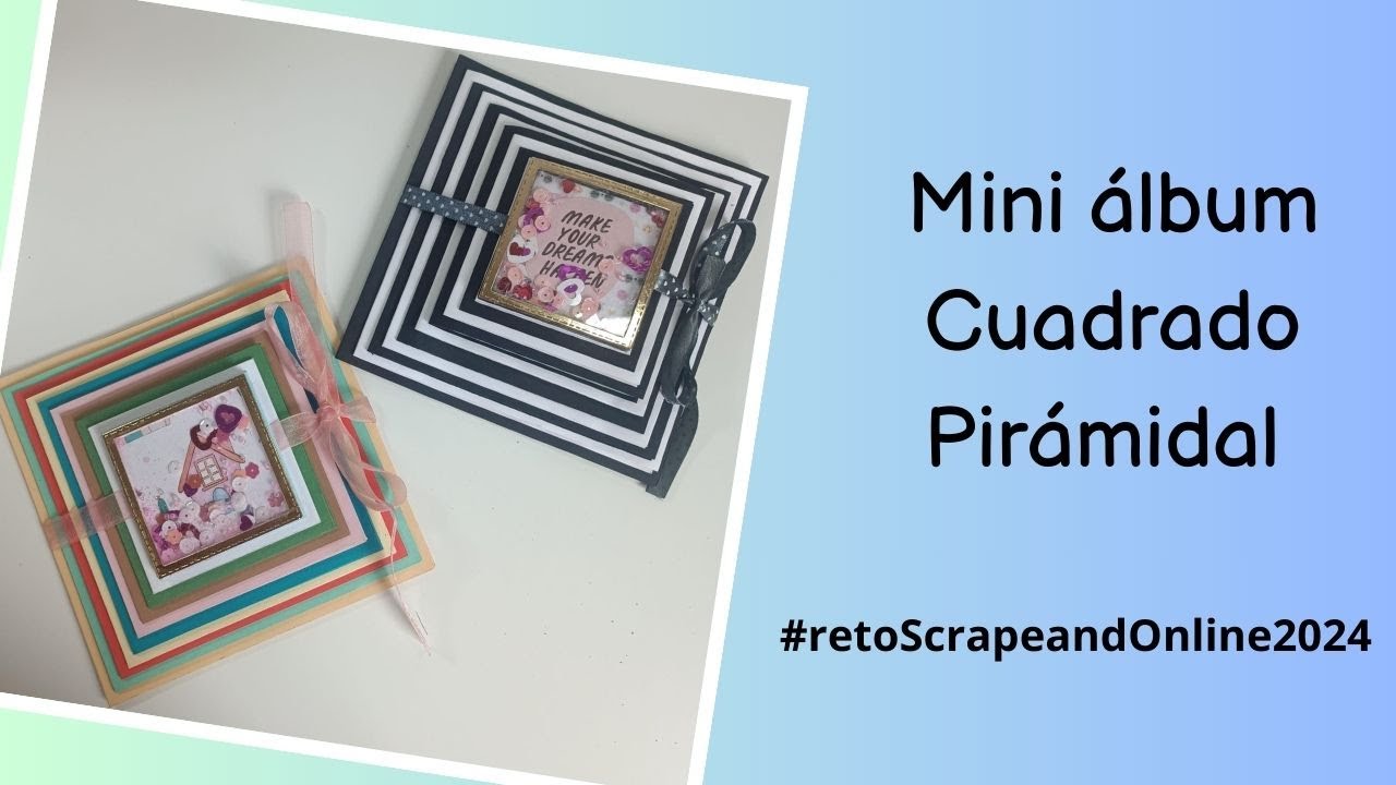 Mini álbum Cuadrado Piramidal - ScrapeandOnline