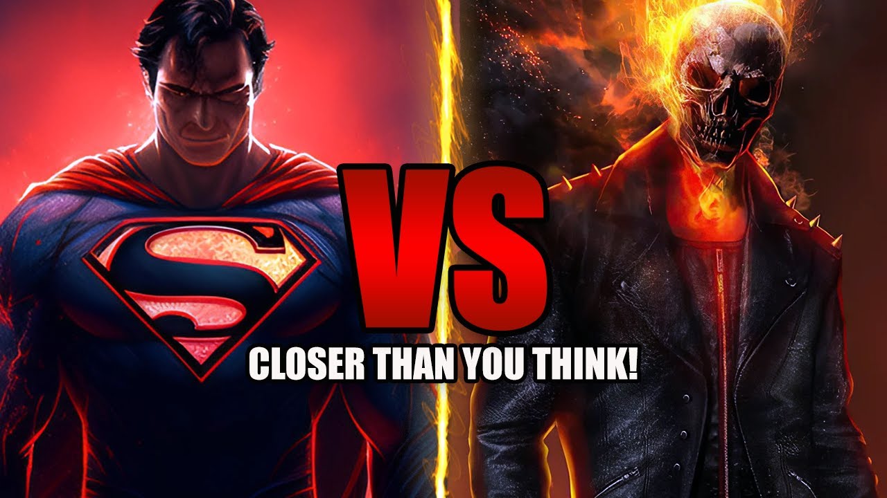 Why Superman VS Ghost Rider is MUCH Closer Than You Think!