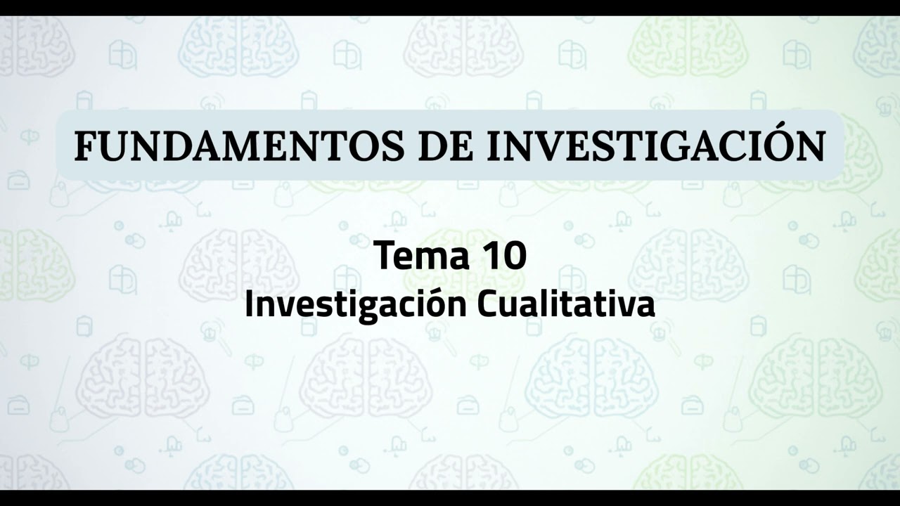 Fundamentos de investigación UNED | Tema 10: Investigación Cualitativa