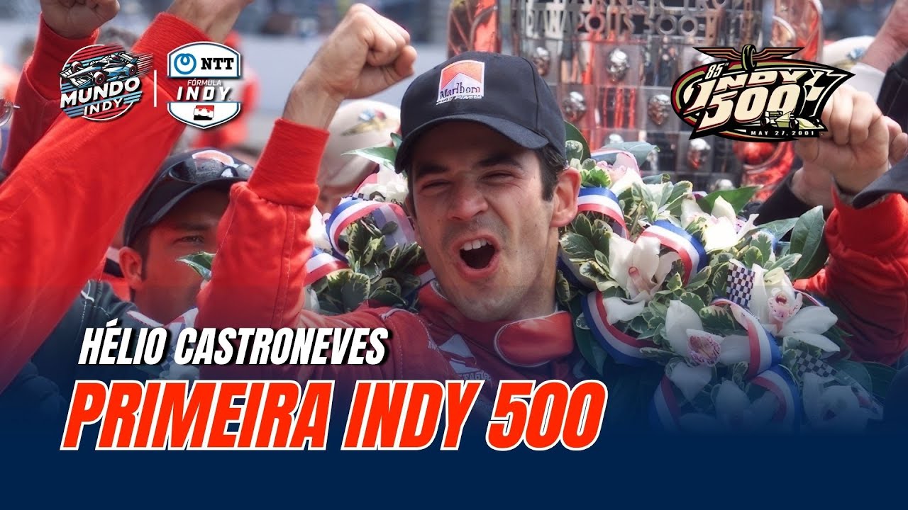 FÓRMULA INDY - PRIMEIRA VITÓRIA NA INDY 500 DE HÉLIO CASTRONEVES - INDY 500 2001