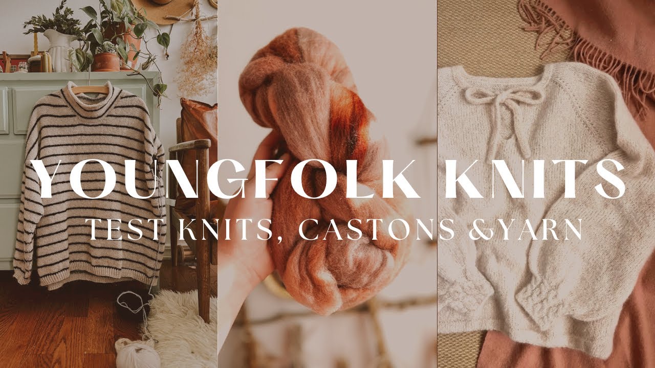 YoungFolk Knits: Тестовые вязаные изделия, плетение и пряжа