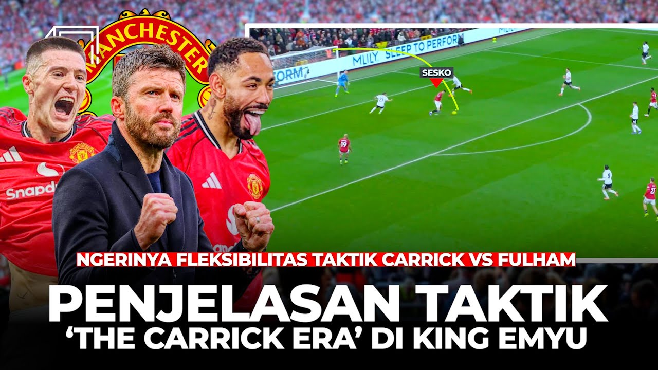 Hancurkan Comeback Fulham Carrick Makin Mirip Fergie! Taktik Tumpuk Pemain di Depan Transisi Cepat