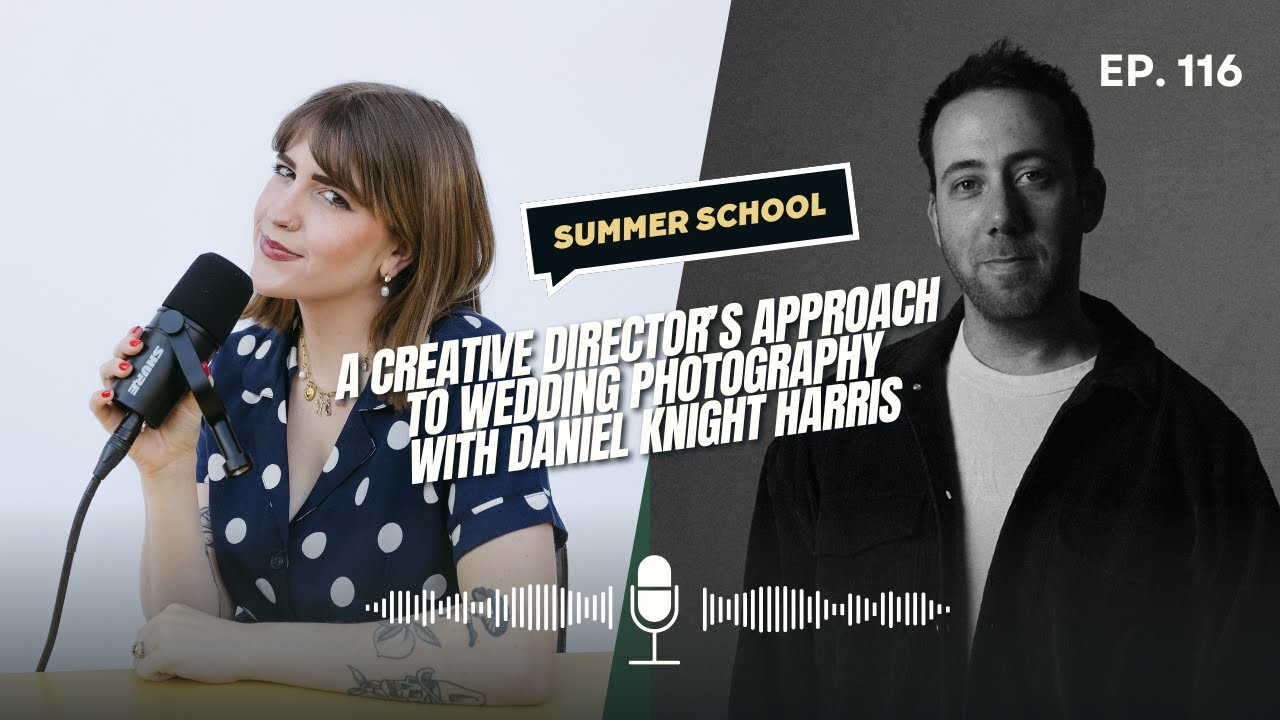 A Creative Director’s Approach to Wedding Photography with Daniel Knight Harris