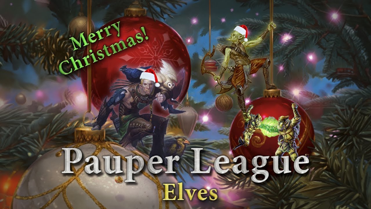 Pauper League - Elves - Santa's Favourite Tribe