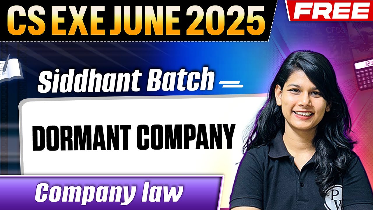 ⁠Dormant company | Company law | CS Exe June 2025