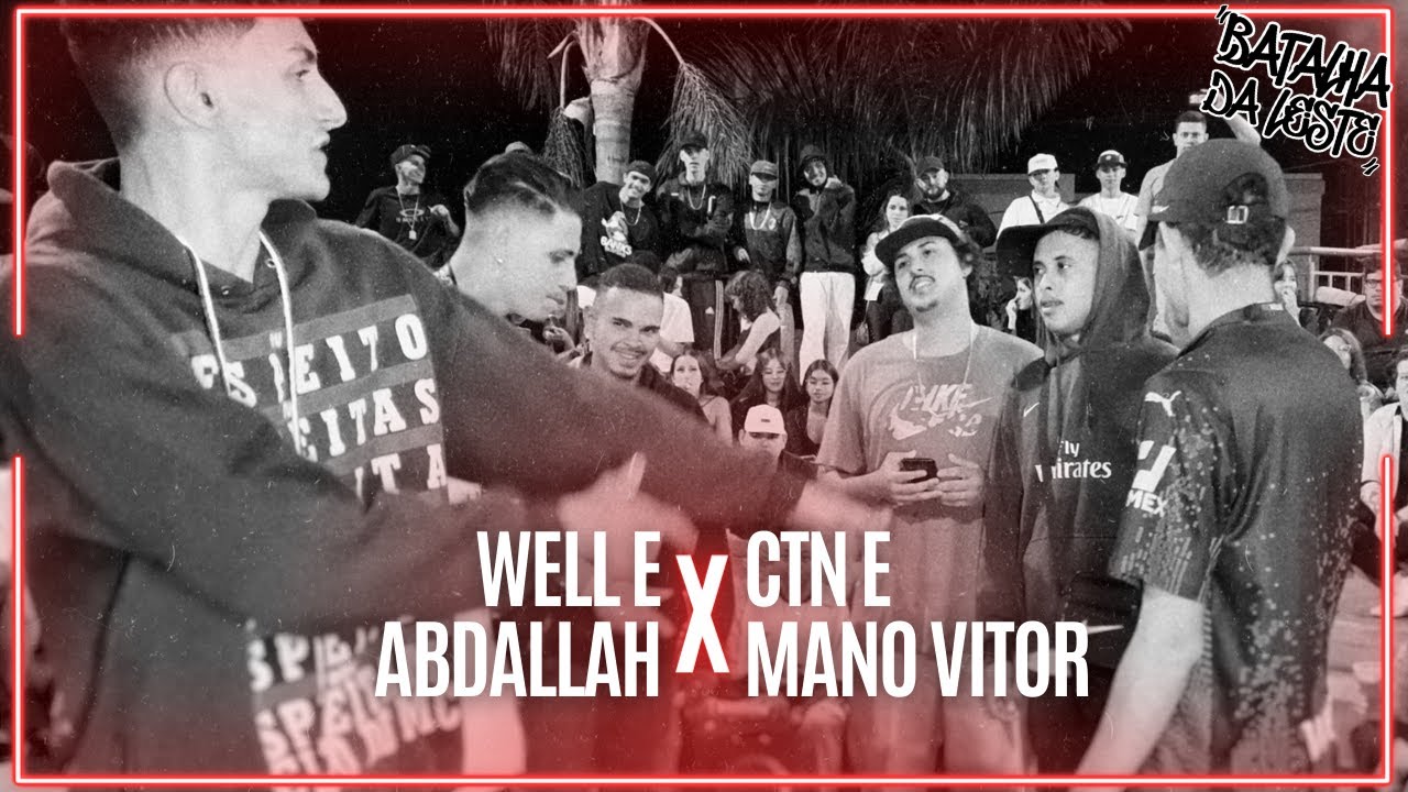 (TRETA DE FAMÍLIA) ABDALLAH E WELL X MANO VITOR E CTN | PRIMEIRA FASE | 7ª Batalha da Leste Londrina