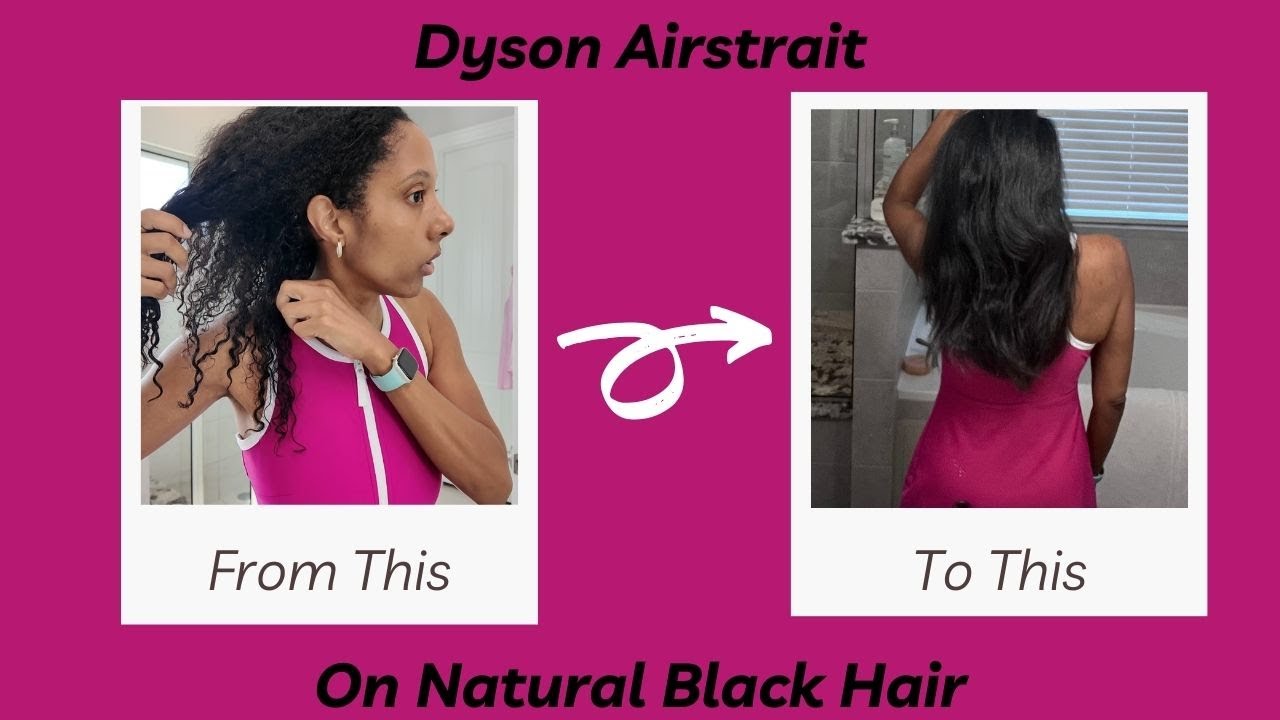 Dyson Airstrait on Natural African American Hair - Does it work?