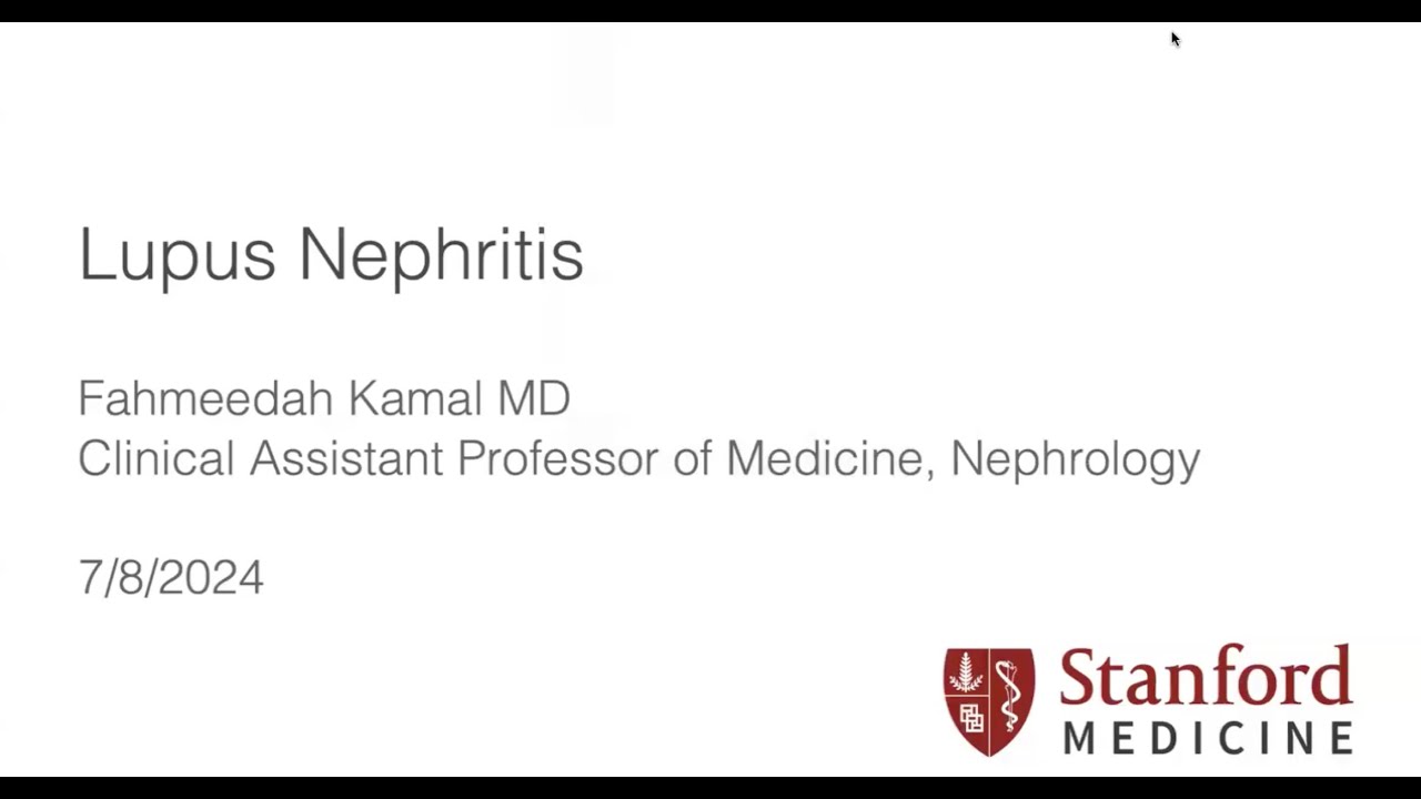 Lupus Nephritis with Fahmeedah Kamal, MD