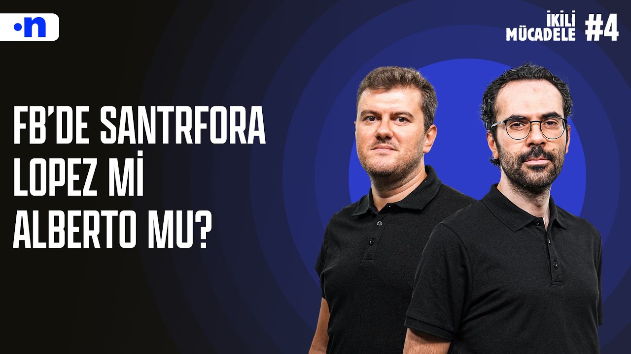 Fenerbahçe için Yuri Alberto mu Flaco Lopez mi daha uygun santrfor profili? | Serkan, Sinan | #4