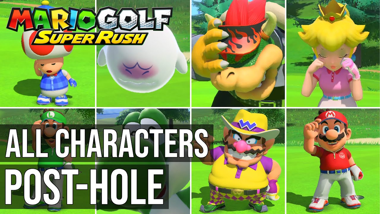All Post-Hole Animations - All Characters Post-Hole - Mario Golf Super Rush