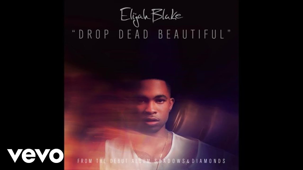 Elijah Blake - Drop Dead Beautiful (Audio)