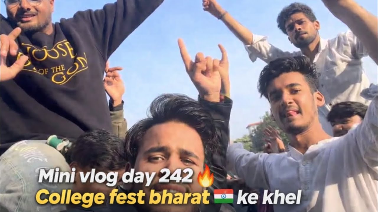 Mini vlog day 242 ♥️ | college fest 🔥bharat ke khel | gym chest day with bros | #minivlog #dailyvlog