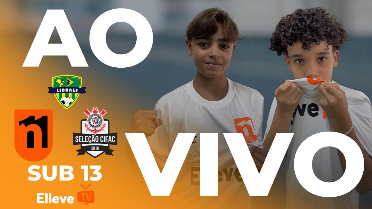 Elleve X CIFAC - Sub 13 - 1ª rodada Libraef