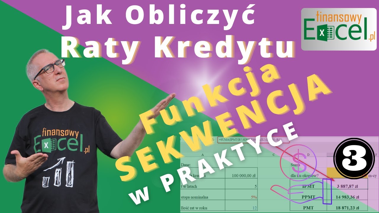 111. Dynamiczna Funkcja Tablicowa SEKWENCJA z Funkcjami IPMT i PPMT Obliczy Raty i Odsetki Kredytów