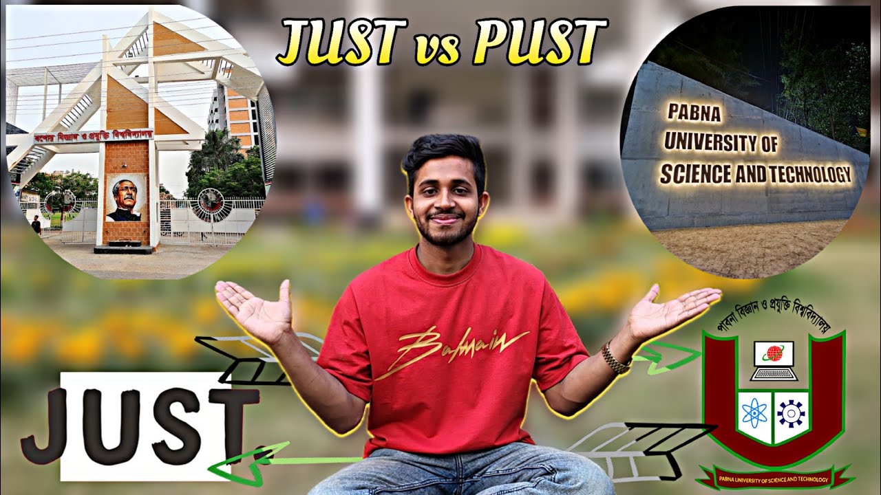 JUST vs PUST 😲 কে এগিয়ে? Full University Comparison 2026