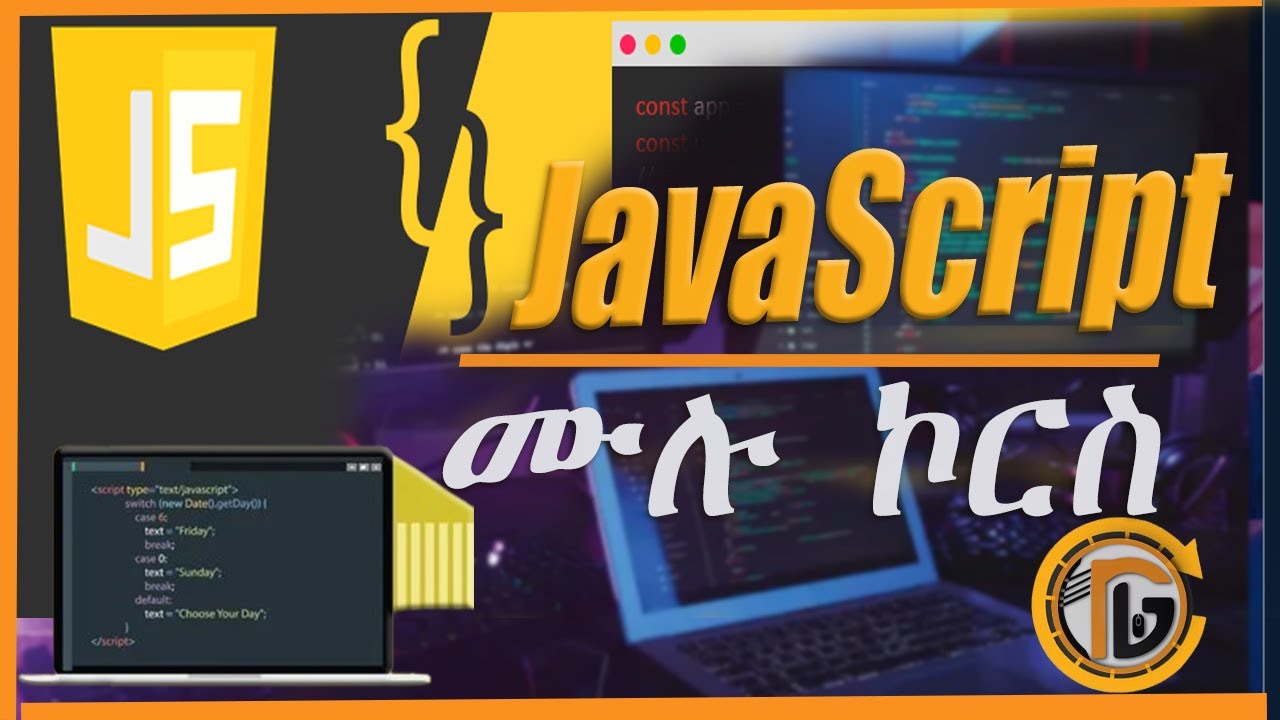 JavaScript Full course in Amharic