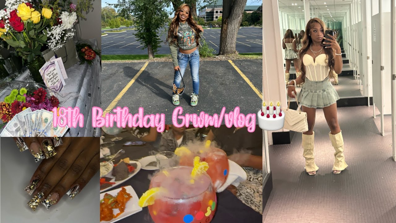 My 18th Birthday Vlog/GRWM🎂