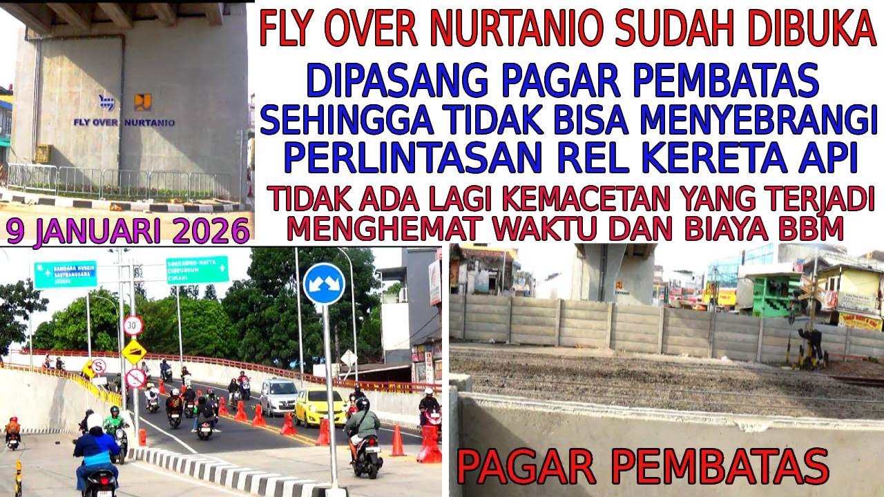 FLY OVER NURTANIO SUDAH DIOPERASIKAN UNTUK MENGATASI KEMACETAN || PERLINTASAN KERETA DITUTUP TOTAL