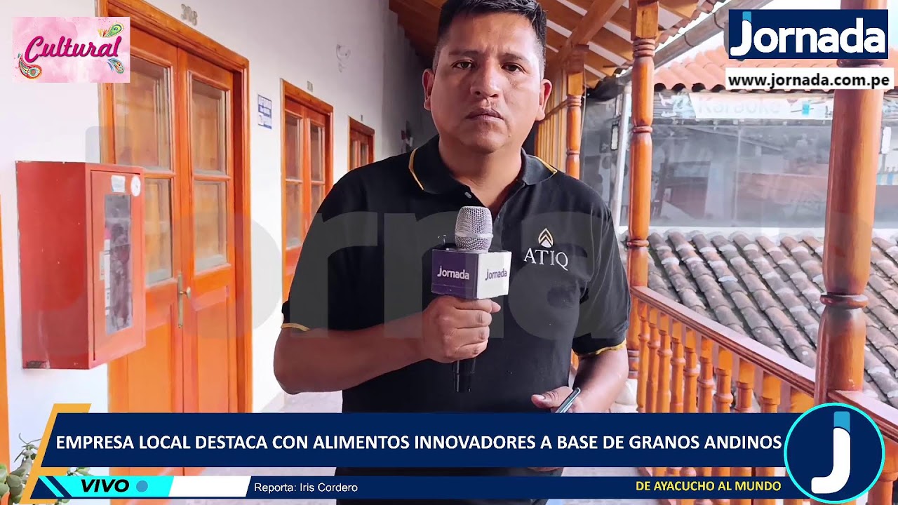 De Ayacucho al mundo: empresa local destaca con alimentos innovadores a base de granos andinos