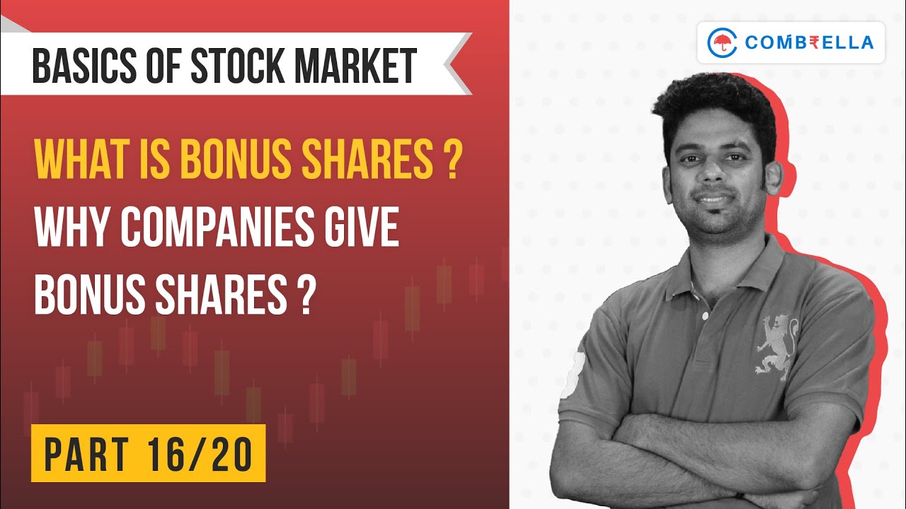 What are Bonus Shares ?? Why is it given to shareholders ?? || Basics 16/20 | Combrella