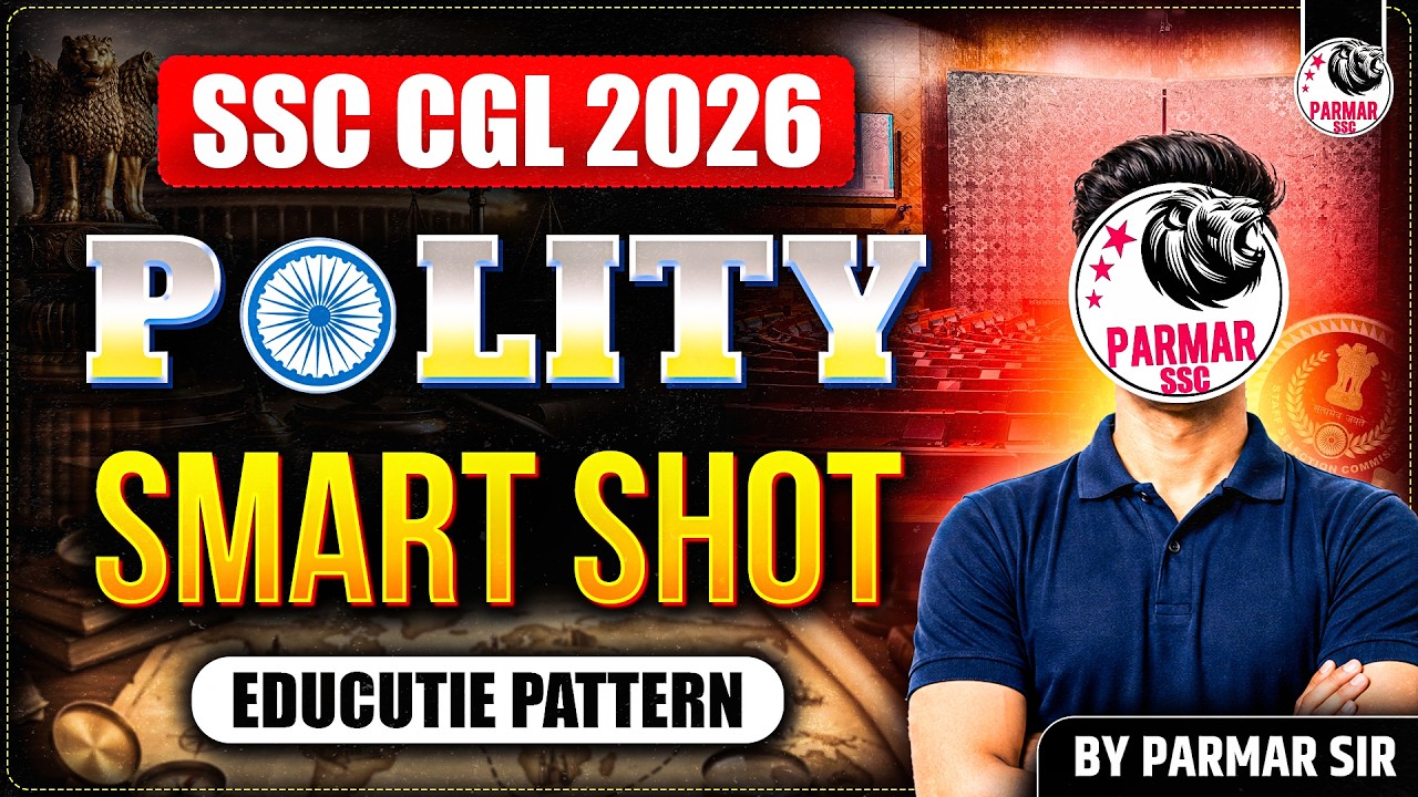 SSC CGL 2026 | COMPLETE POLITY REVISION | GK SMART SHOT