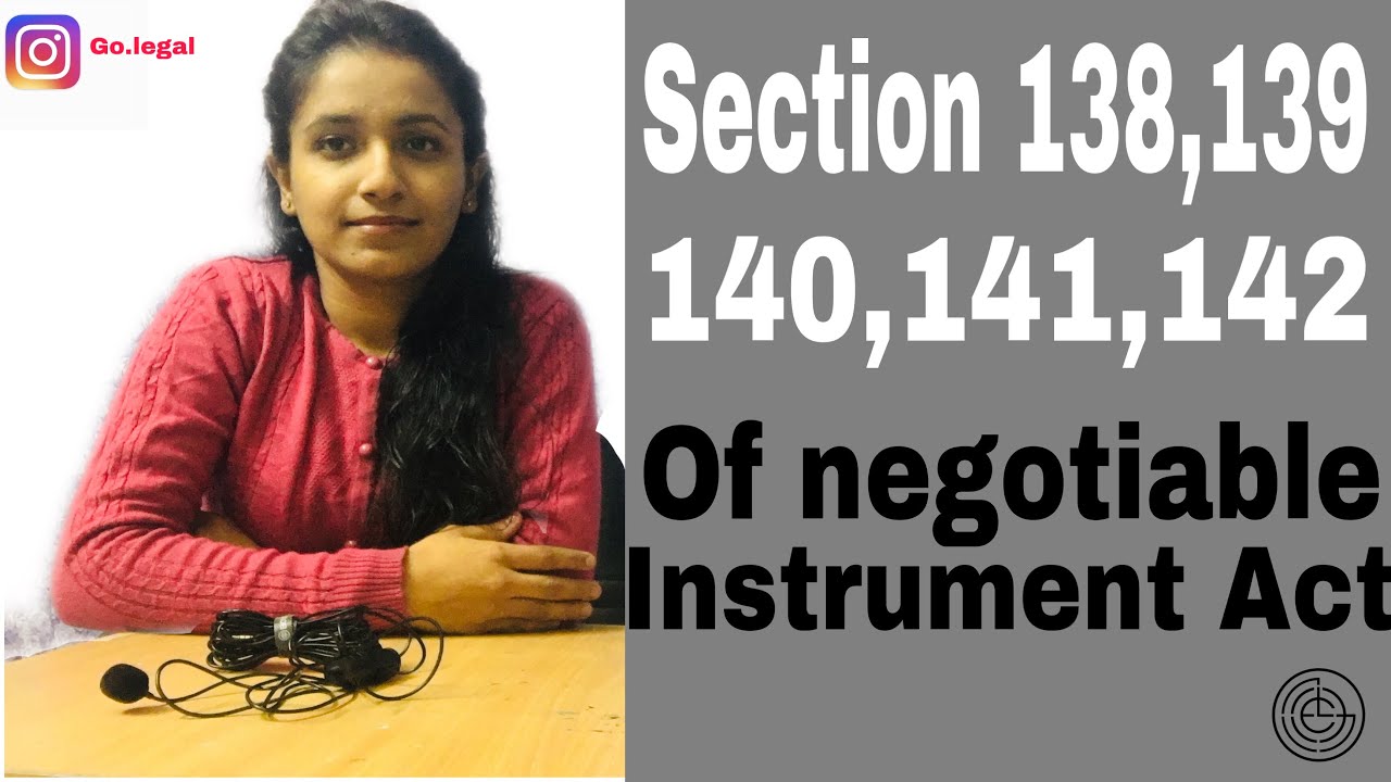Section 138 - 142 of Negotiable Instrument Act|| go legal|| tutorial