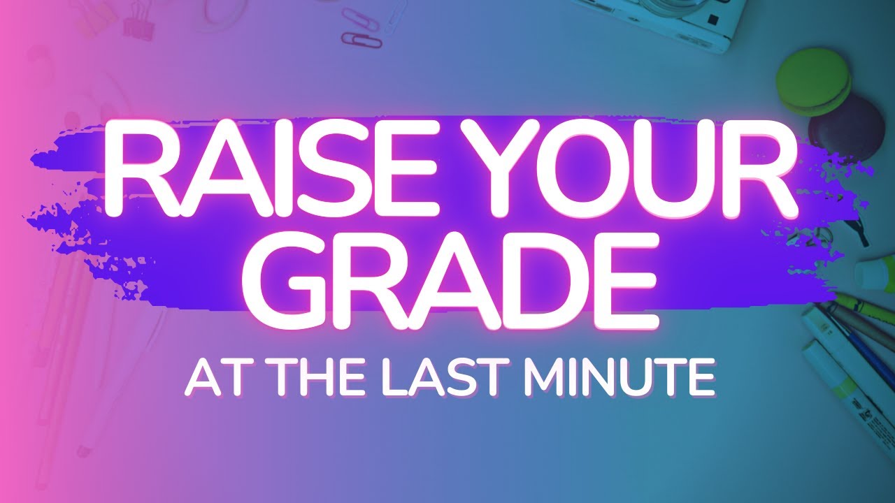 How to bring up your grade at the end of the year // Raise your grade at the last minute!