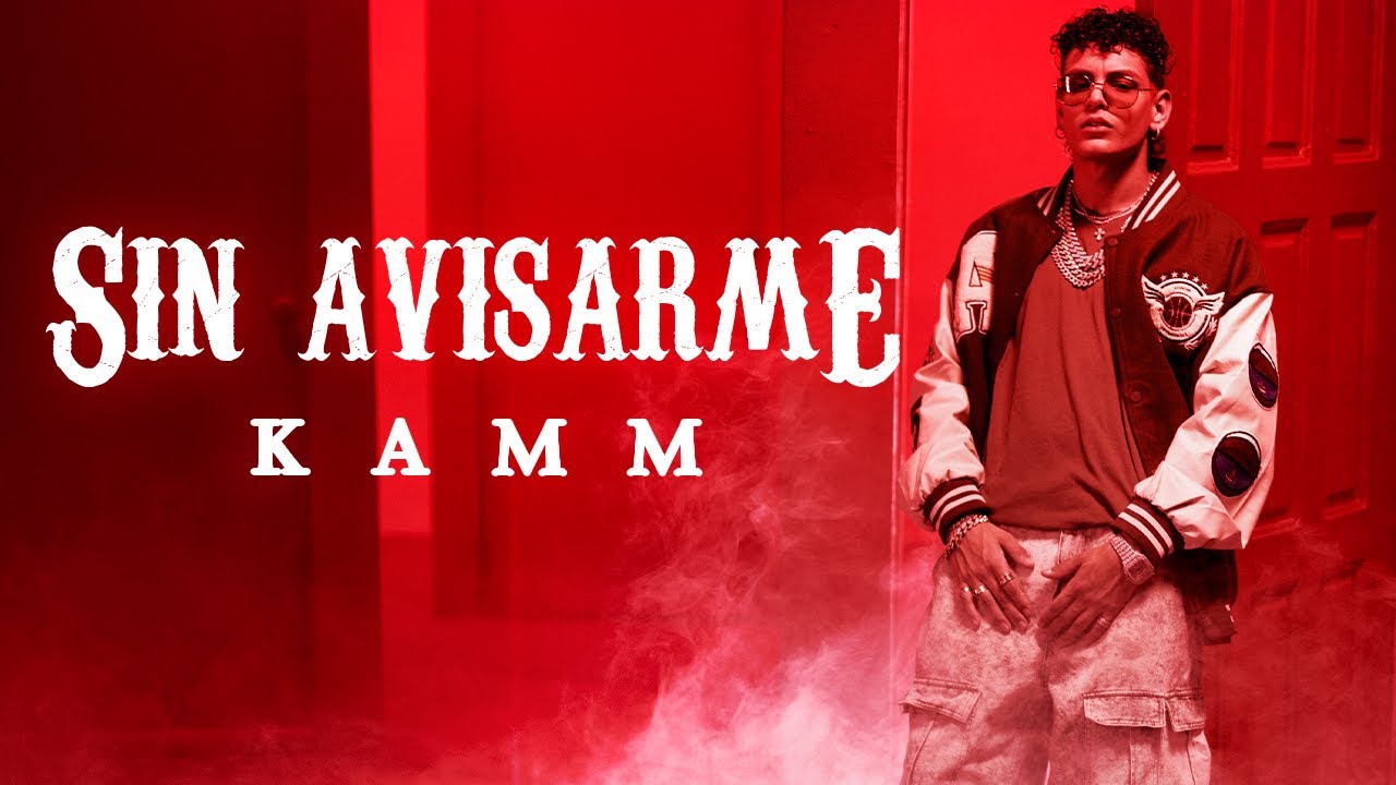Sin Avisarme - Kamm (Official Video)