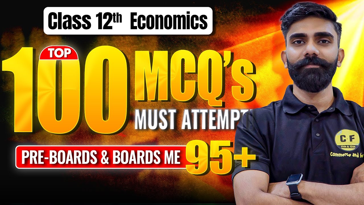 100 Expected Economics MCQs for Board Exam 2025 | Full Syllabus | Class 12 | Ankit Sir