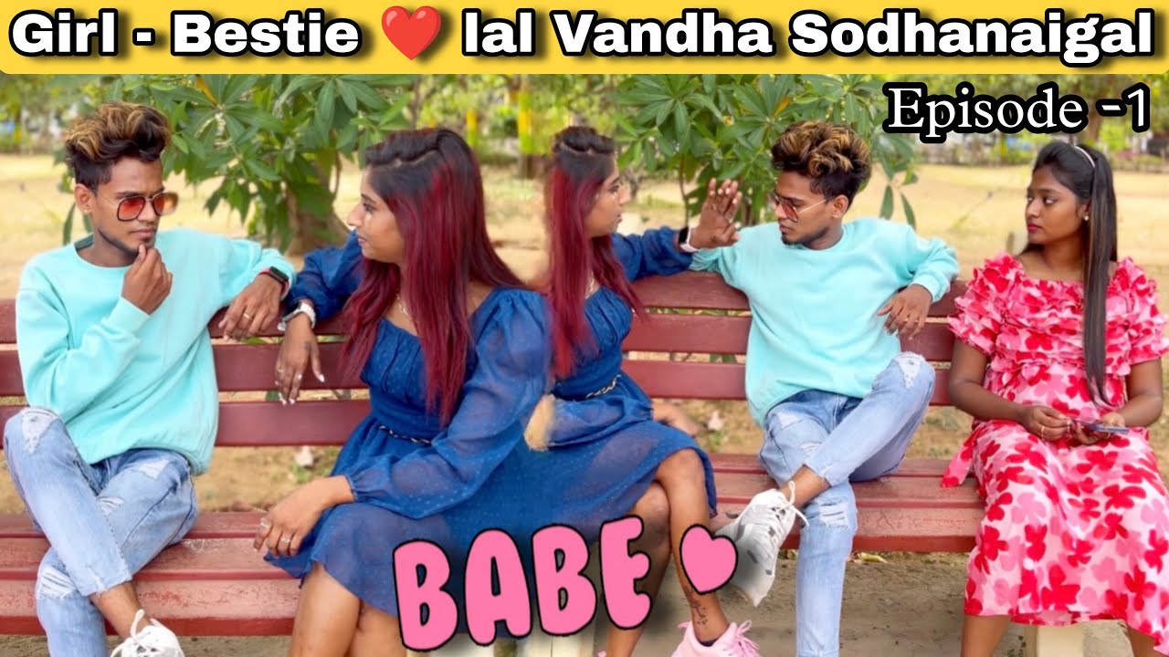 Girl - Bestiee 😻 lal vandha sodhanaigal 🙈😍 | COMEDY ( Episode - 1 ) | Azu Aysha