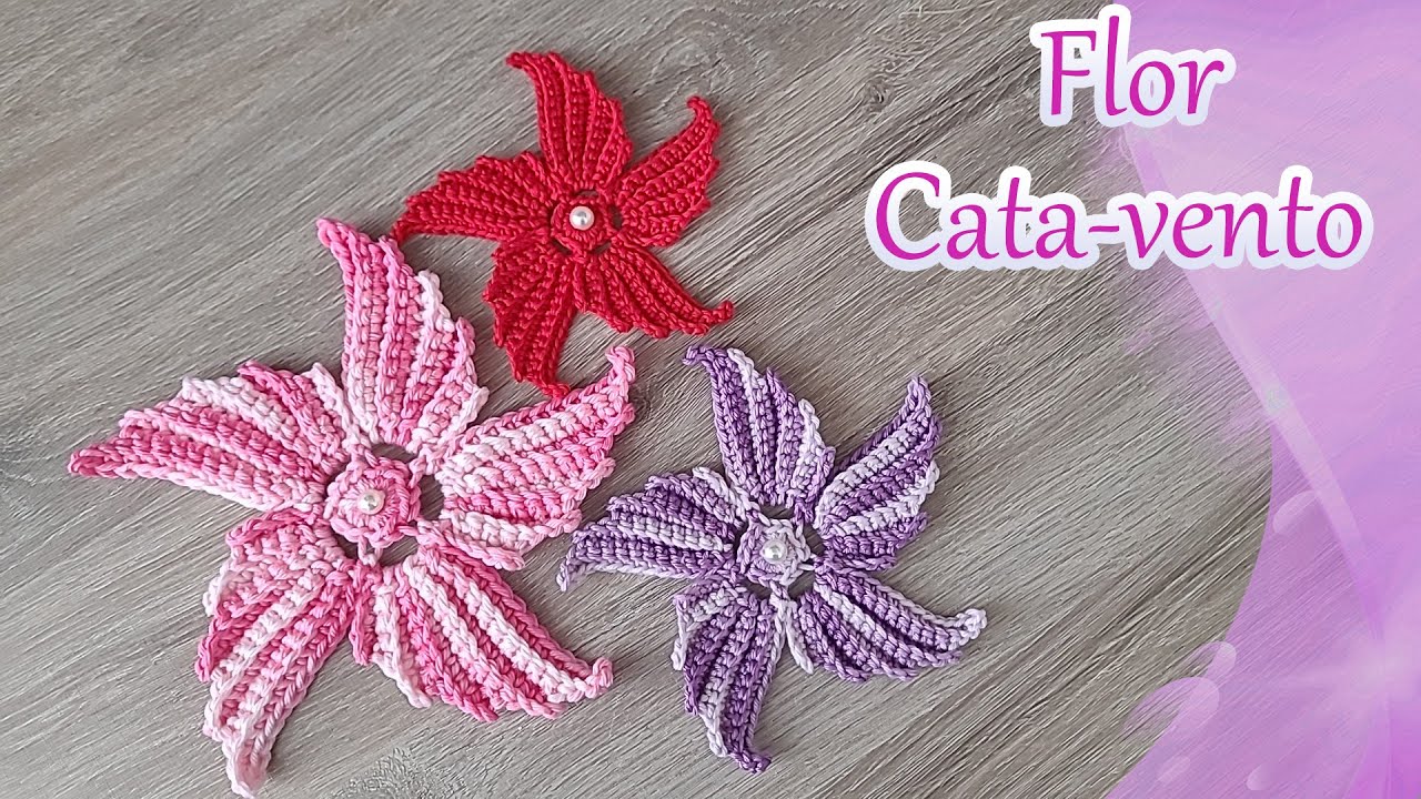 Flor rasteira cata-vento de crochê para aplicação - Simples e fácil - Vídeo aula - Passo a passo