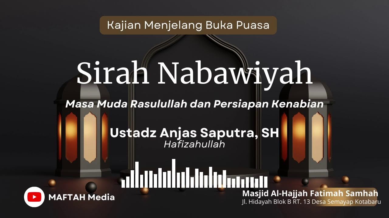 Ustadz Anjas Saputra, S.H,  Hafidzahullah | Masjid Al Hajjah Fatimah Samhah Kotabaru