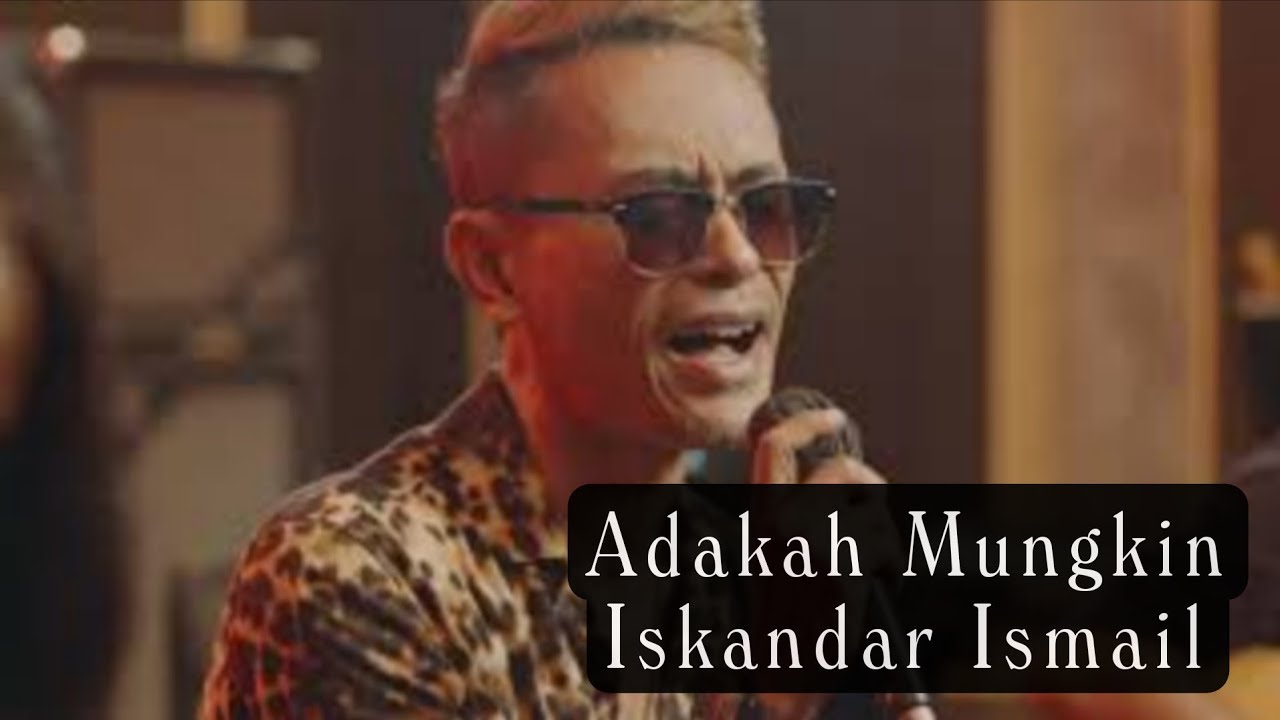 Adakah Mungkin - Iskandar Ismail | Lagu Single (Official Live Performance)