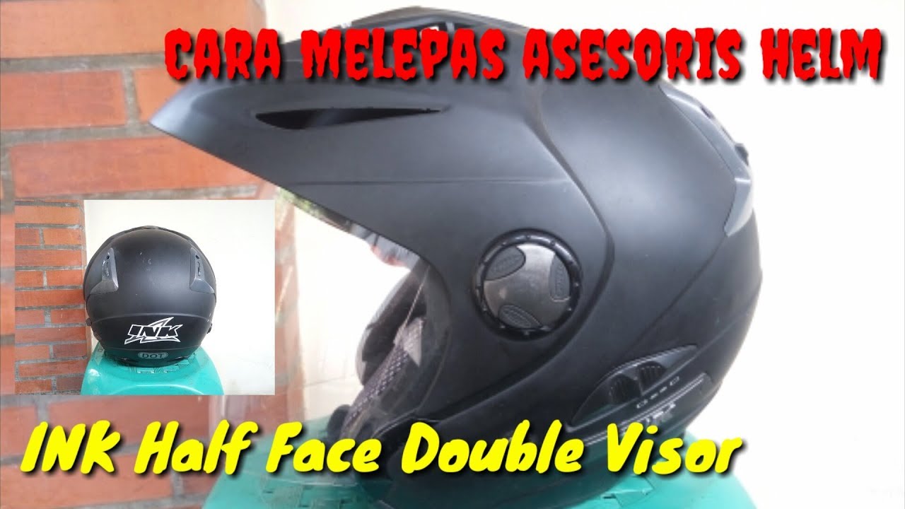 Cara Melepas Asesoris Helm INK Half Face Double Visor