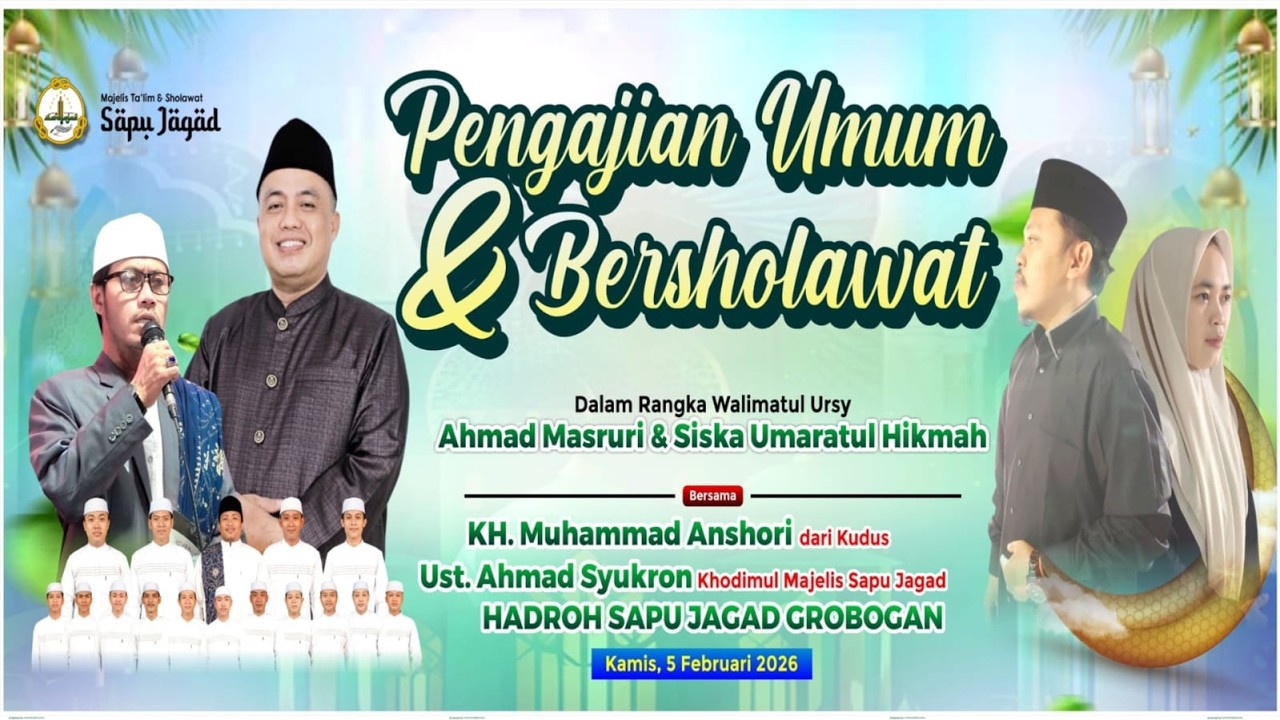 🔴Live Pengajian Umum Pengajian Umum || Pernikahan Siska Umaratul Hikmah & Ahmad Masruri | SAPU JAGAT