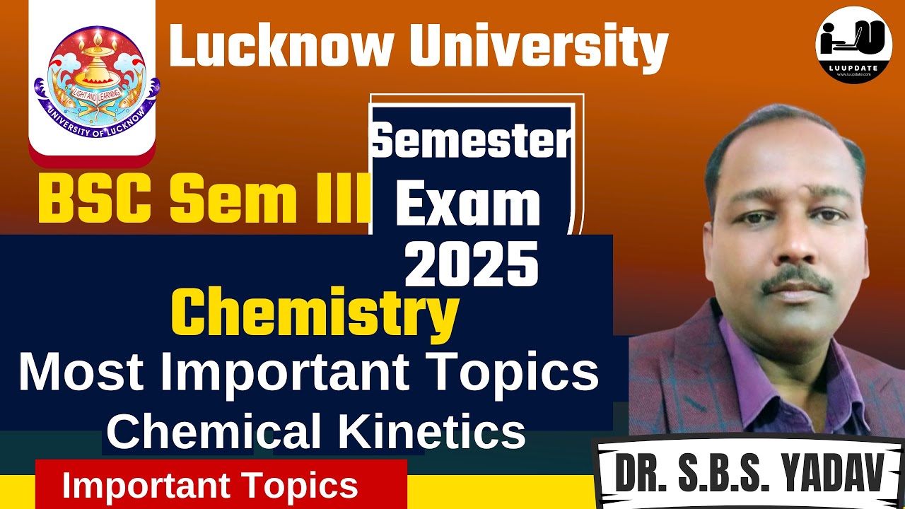 Chemical Kinetics Lecture 01|Lucknow University B.Sc Sem III |Physical Chemistry|By Dr. S.B.S. Yadav