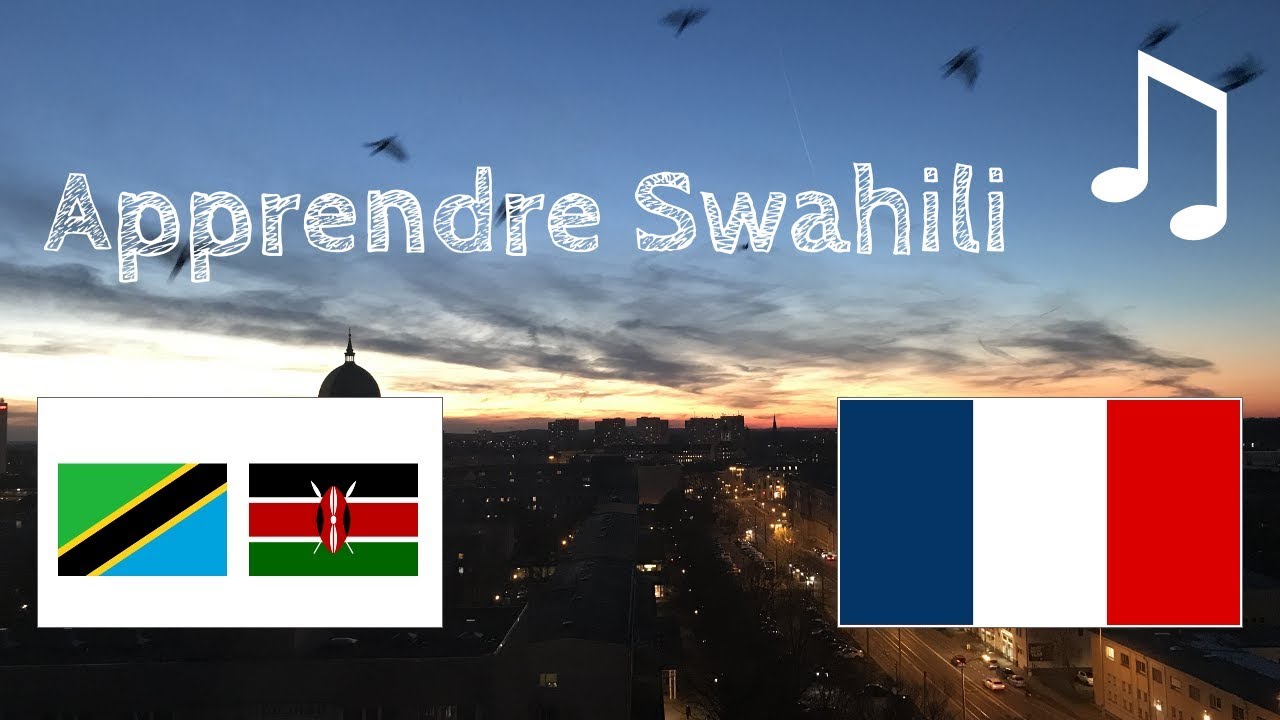 Apprendre 8 heures Swahili - avec musique // Phrases en Swahilli