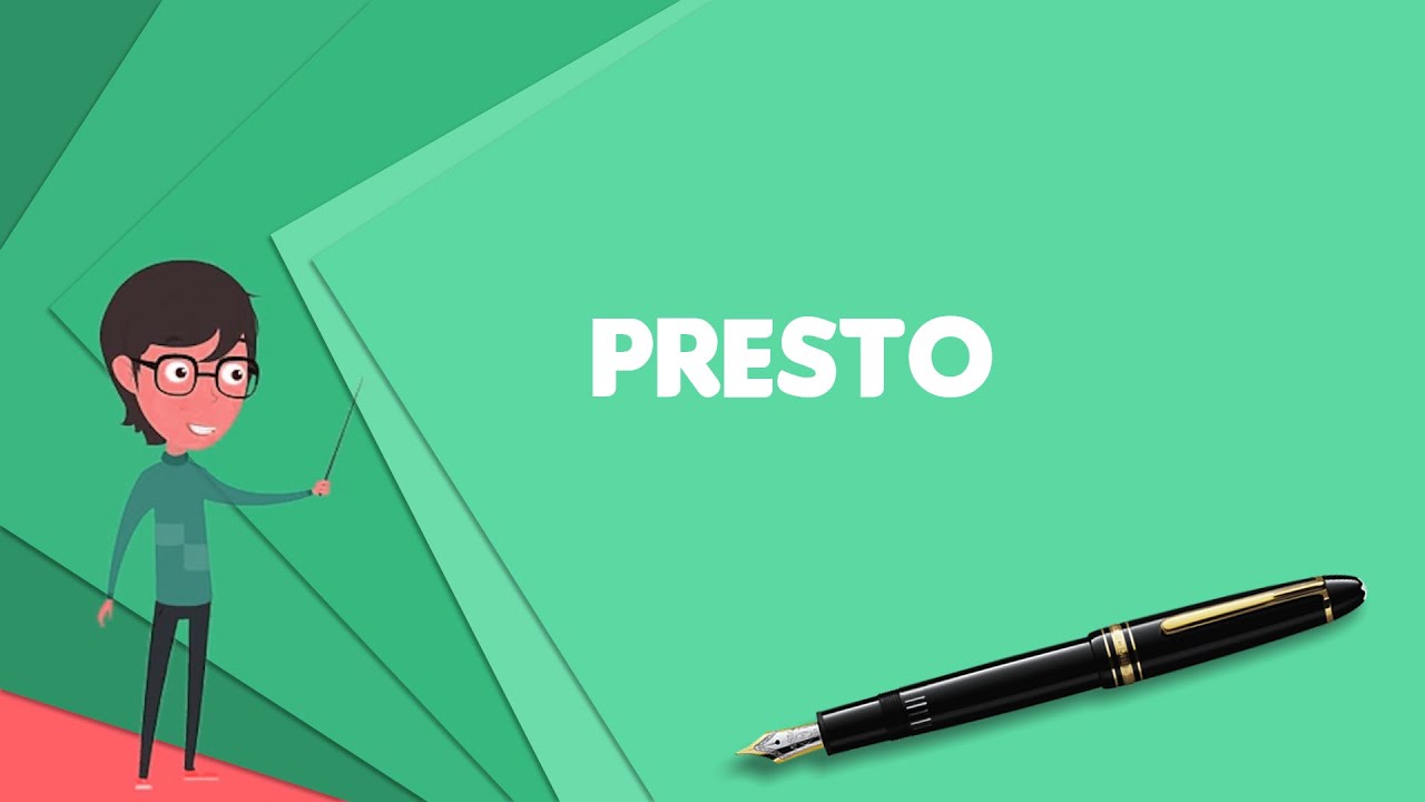 What is Presto (browser engine)?, Explain Presto (browser engine), Define Presto (browser engine)
