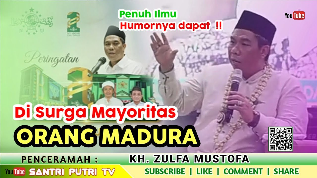 Ceramah KH. ZULFA MUSTOFA (Wakil Ketua PB NU) Surga Isinya Orang Madura