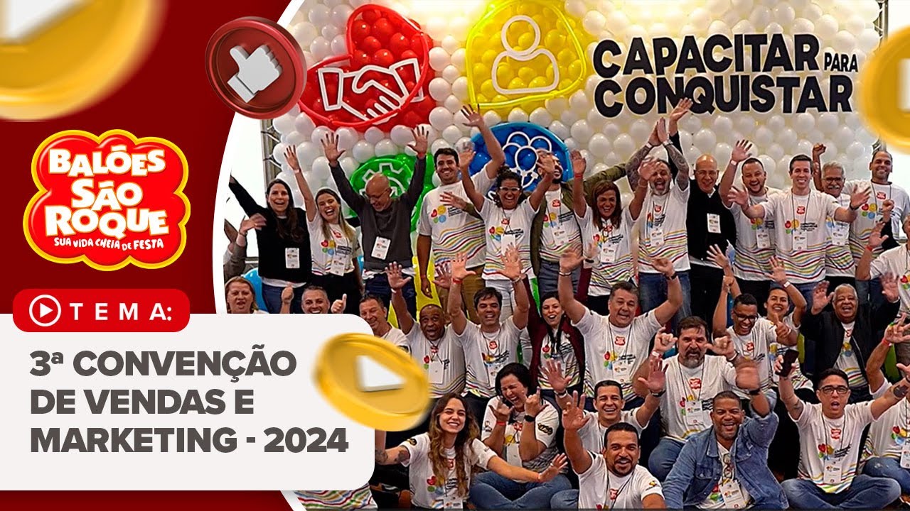 3ª Convenção Nacional de Vendas e Marketing 2024 | Balões São Roque